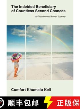 【3-4周达】The Indebted Beneciary of Countless Second Chances: My Treacherous Broken Journey [9781665750844]