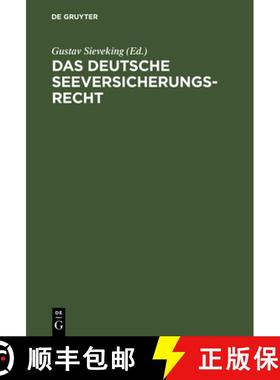 预订 Das Deutsche Seeversicherungsrecht : Kommentar Zum Zehnten Abschnitt Des Vierten Buches Des Hand... [9783111157450]