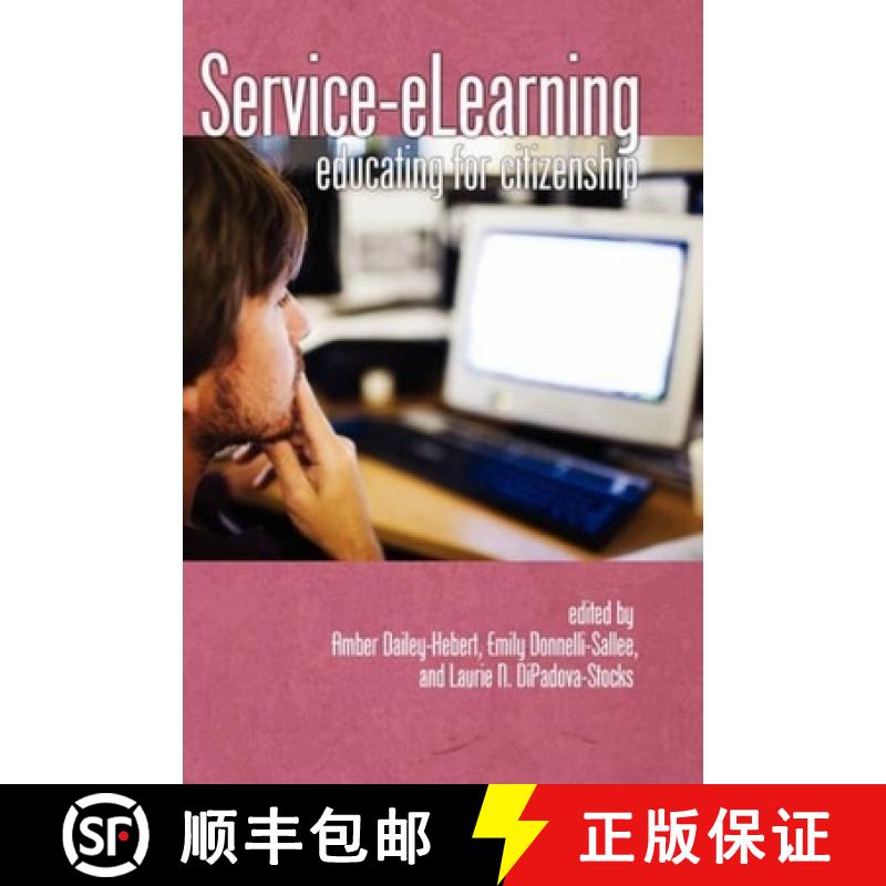 【3-4周达】Service-Elearning: Educating for Citizenship (Hc) [9781593119218]