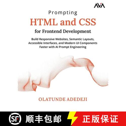 【3-4周达】Prompting HTML and CSS for Frontend Development: Build Responsive Websites, Semantic Layou... [9789349887459]