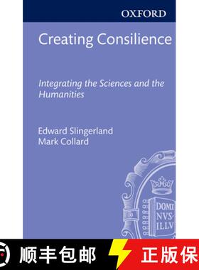 【3-4周达】Creating Consilience: Integrating the Sciences and the Humanities [9780199794393]