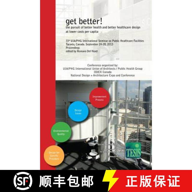 【3-4周达】get better! the pursuit of better health and better healthcare design at lower costs per c... [9788890787225]