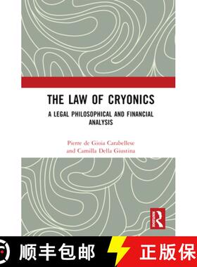 【3-4周达】The Law of Cryonics: A Legal Philosophical and Financial Analysis [9781032557908]