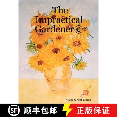 【3-4周达】The Impractical Gardener (c) [9780615147994]