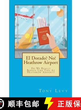 【3-4周达】El Dorado? No! Heathrow Airport [9781393901785]
