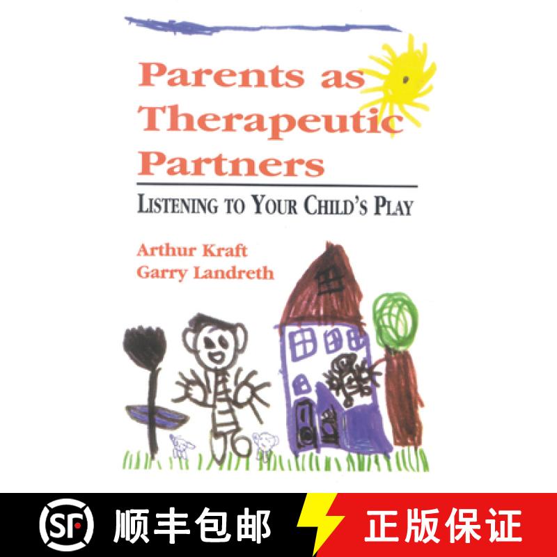 【4周达】Parents as Therapeutic Partners : Are You Listening to Your Child's Play? [9780765701060]