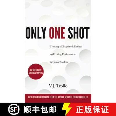 【3-4周达】Only One Shot : Creating a Disciplined, Defined and Loving Environment for Junior Golfers [9798987478066]