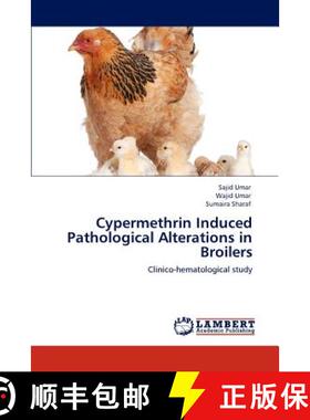 预订 Cypermethrin Induced Pathological Alterations in Broilers [9783848482719]