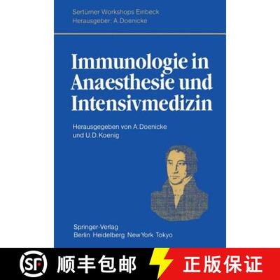 【3-4周达】Immunologie in Anaesthesie und Intensivmedizin : Eine kritische Bestandsaufnahme. Herrn Pr... [9783540121992]