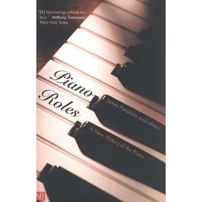 【4周达】Piano Roles: Three Hundred Years of Life with the Piano [9780300093063]