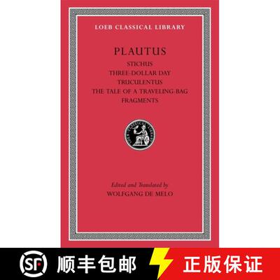 【3-4周达】精装 Stichus. Three–Dollar Day. Truculentus. The Tale of a Traveling–Bag. Fragments L328 [9780674996816]