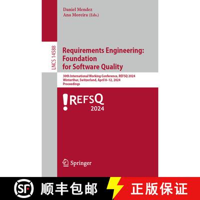【3-4周达】Requirements Engineering: Foundation for Software Quality: 30th International Working Conf... [9783031573262]