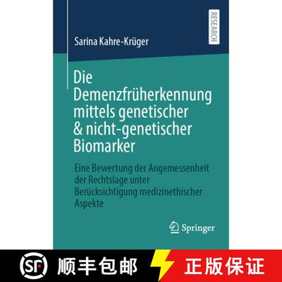 【3-4周达】Die Demenzfrüherkennung mittels genetischer & nicht-genetischer Biomarker: Eine Bewertung... [9783658508890]