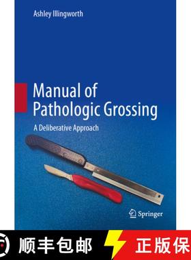 【3-4周达】Manual of Pathologic Grossing: A Deliberative Approach [9783031726934]