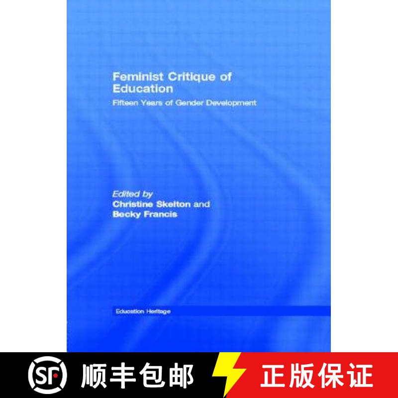 【4周达】Feminist Critique of Education: Fifteen Years of Gender Development [9780415509466]