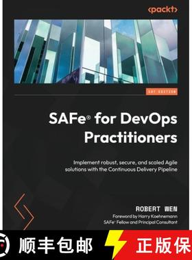 预订 SAFe(R) for DevOps Practitioners: Implement robust, secure, and scaled Agile solutions with the ... [9781803231426]