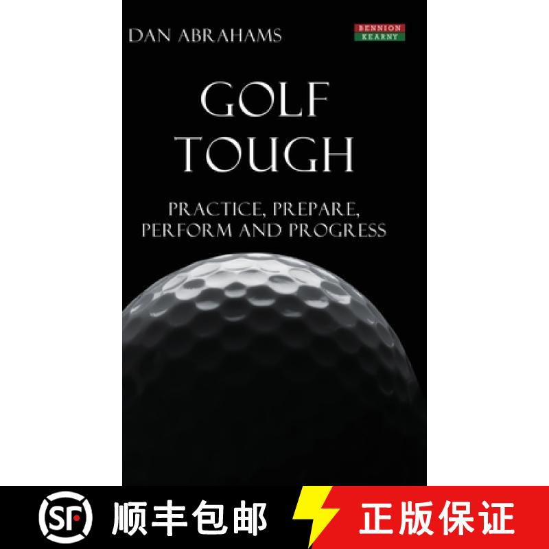 【2-3周达】Golf Tough: Practice, Prepare, Perform and Progress [9781910515693]