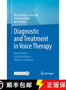 【3-4周达】Diagnostic and Treatment in Voice Therapy: Quantifiable - Interdisciplinary - Ebm Based Cr... [9783662701614]