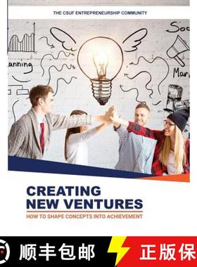 预订 Creating New Ventures: How To Shape Concepts Into Achievement [9780692072233]