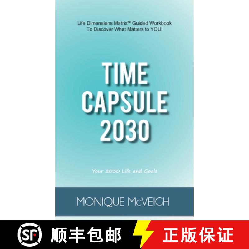 【3-4周达】Time Capsule 2030: Your 2030 Life and Goals [9781952004018]
