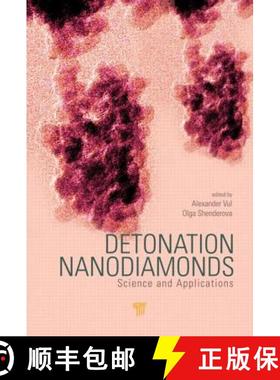 【3-4周达】Detonation Nanodiamonds: Science and Applications [9789814411271]