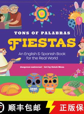 预订 Tons of Palabras: Fiestas: An English & Spanish Book for the Real World [9781728291352]