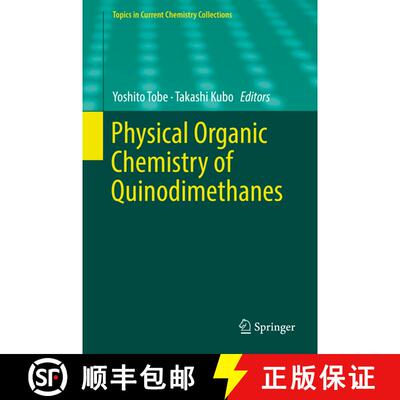 【3-4周达】精装 Physical Organic Chemistry of Quinodimethanes [9783319933016]