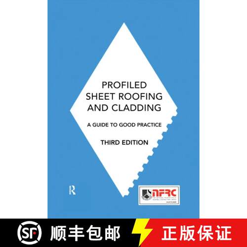 【3-4周达】精装 Profiled Sheet Roofing and Cladding: A Guide to Good Practice [9781138153318]