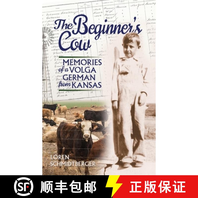 【2-3周达】The Beginner's Cow: Memories of a Volga German from Kansas [9781955068031]