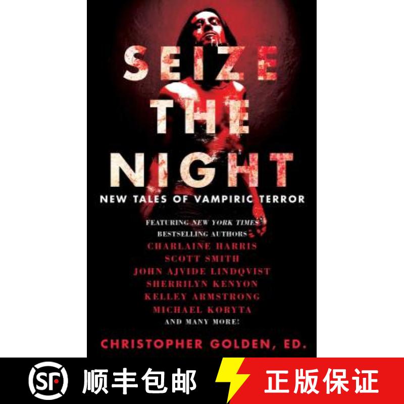 【3-4周达】Seize the Night: New Tales of Vampiric Terror [9781476783093]