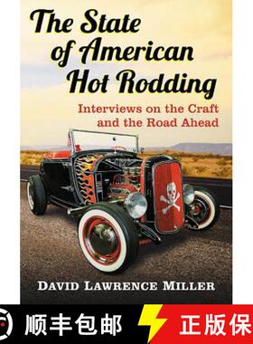 【3-4周达】The State of American Hot Rodding : Interviews on the Craft and the Road Ahead [9781476672915]
