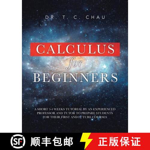 【3-4周达】Calculus for Beginners: A Short 3-4 Weeks Tutorial by an Experienced Professor and Tutor t... [9781779627926]