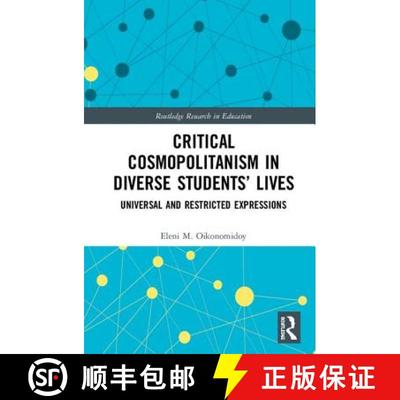 【3-4周达】Critical Cosmopolitanism in Diverse Students' Lives : Universal and Restricted Expressions [9781138296817]