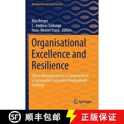 【3-4周达】Organisational Excellence and Resilience : Stress Management as a Component of a Sustainab... [9783030851224]