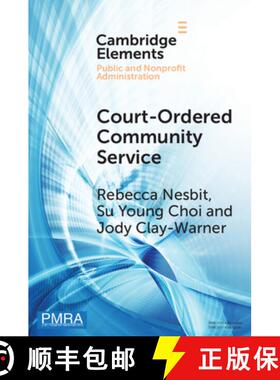 【3-4周达】Court-Ordered Community Service: The Experiences of Community Organizations and Community ... [9781009631723]