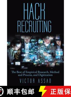 【3-4周达】Hack Recruiting: The Best of Empirical Research, Method and Process, and Digitization [9781480876705]