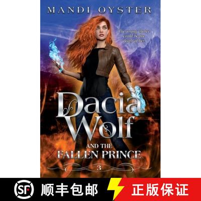 【3-4周达】Dacia Wolf & the Fallen Prince: A dark and magical coming of age fantasy novel [9781954911109]