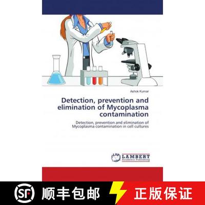 预订 Detection, prevention and elimination of Mycoplasma contamination [9786139855001]