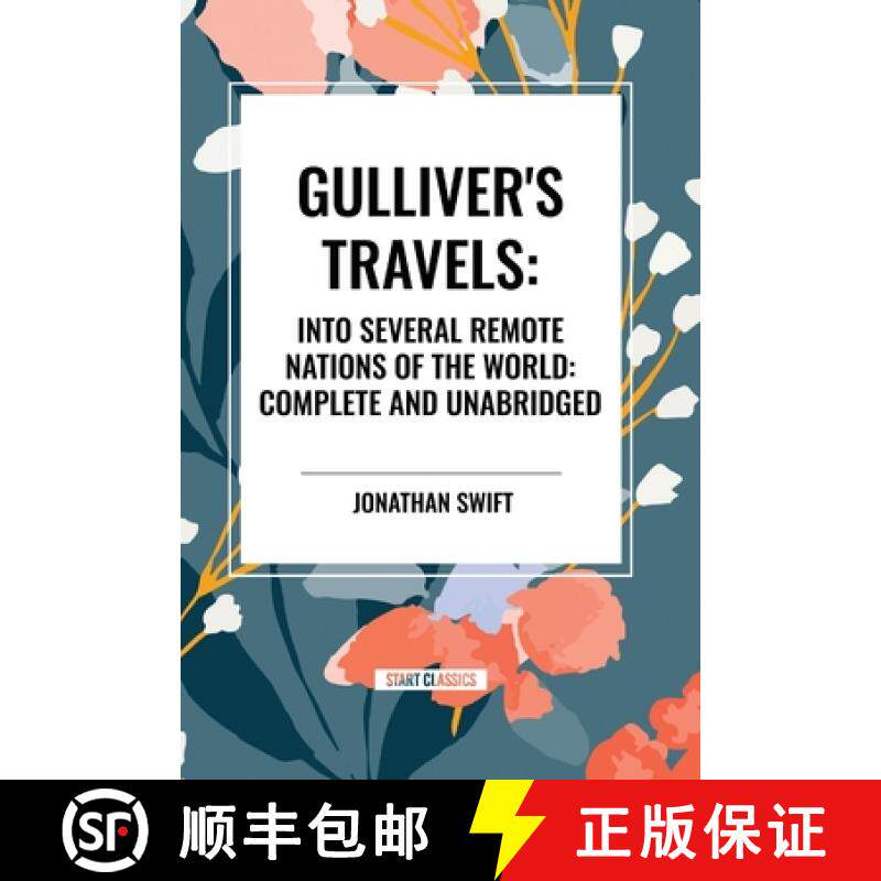【3-4周达】Gulliver's Travels: Into Several Remote Nations of the World: Complete and Unabridged [9798880905218]