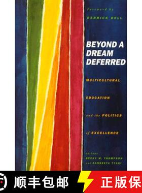 【3-4周达】Beyond a Dream Deferred: Multicultural Education and the Politics of Excellence [9780816622696]