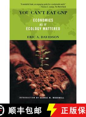 【3-4周达】You Can't Eat GNP: Economics as If Ecology Mattered [9780738204871]
