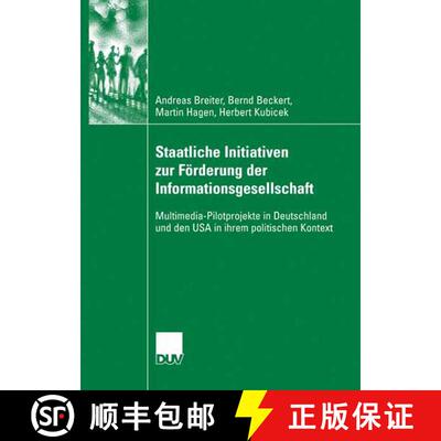 【3-4周达】Staatliche Initiativen zur Förderung der Informationsgesellschaft : Multimedia-Pilotproje... [9783835060791]