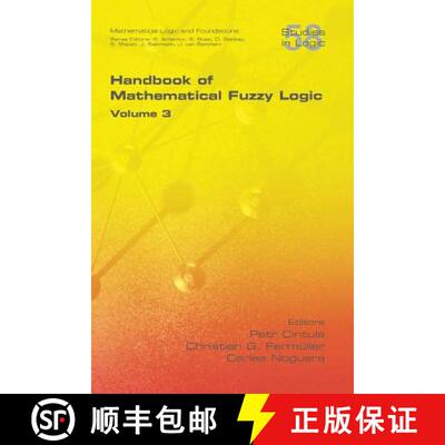 预订 Handbook of Mathematical Fuzzy Logic, Volume 3 [9781848901933]