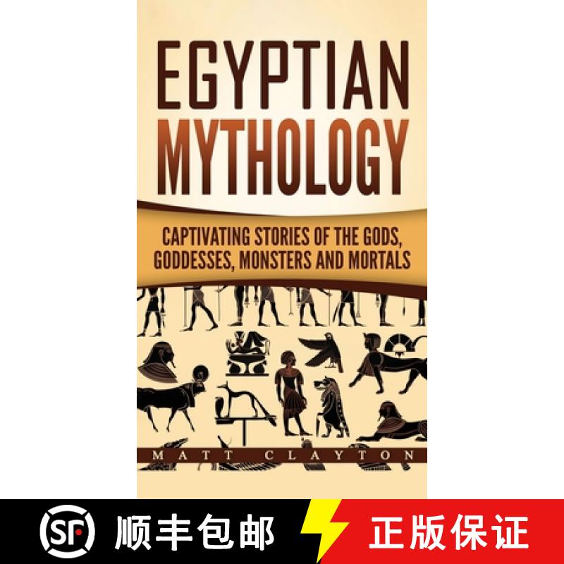 【3-4周达】Egyptian Mythology: Captivating Stories of the Gods, Goddesses, Monsters and Mortals [9781952191589]