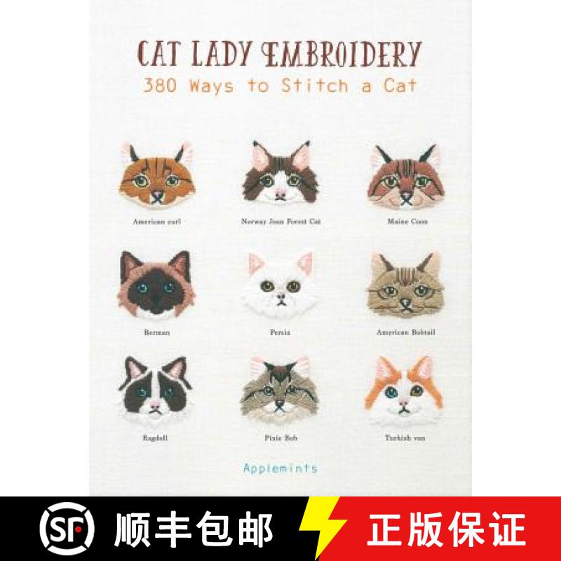 【3-4周达】Cat Lady Embroidery: 380 Ways to Stitch a Cat [9781589239647]