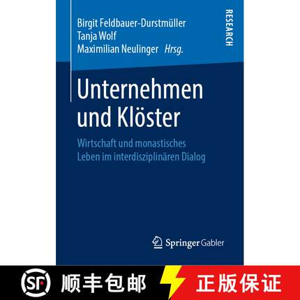 【3-4周达】Unternehmen und Klöster : Wirtschaft und monastisches Leben im interdisziplinären Dialog [9783658266936]