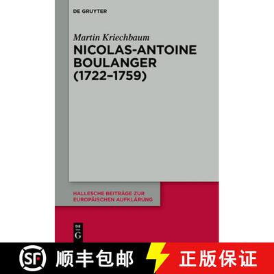【3-4周达】Nicolas-Antoine Boullanger (1722-1759): Werk und Nachleben eines 'philosophe' [9783111038209]