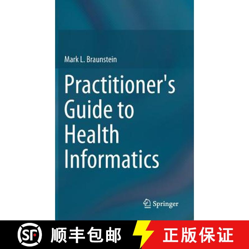 【4周达】Practitioner's Guide to Health Informatics [9783319176611]