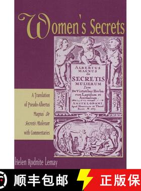 【3-4周达】Women's Secrets : A Translation of Pseudo-Albertus Magnus' De Secretis Mulierum with Comme... [9780791411445]