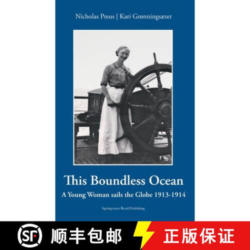 【3-4周达】精装 This Boundless Ocean: A Young Woman Sails the Globe 1913-1914 [9798218225292]